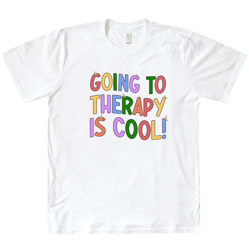 Going To Therapy Is Cool Organic T-Shirt – Self-Care Clothes