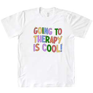 Going To Therapy Is Cool Organic Tee