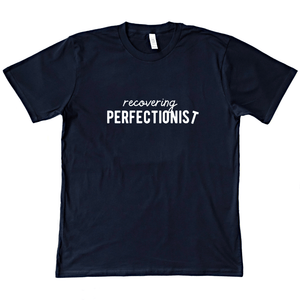Recovering Perfectionist Organic Tee