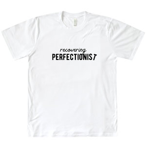 Recovering Perfectionist Organic Tee
