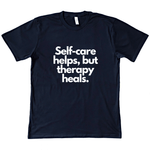 Load image into Gallery viewer, Self-Care Helps but Therapy Heals Organic Tee
